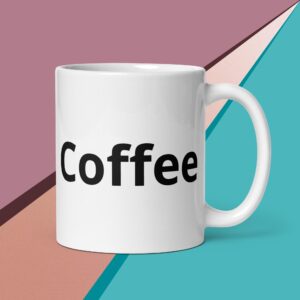 Cup with Word Coffee on it White glossy mug